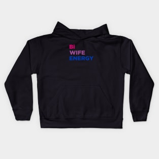 Bi Wife Energy Kids Hoodie